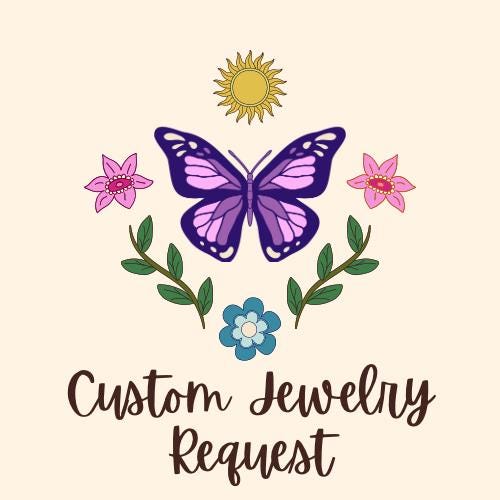 Custom Jewelry Requests